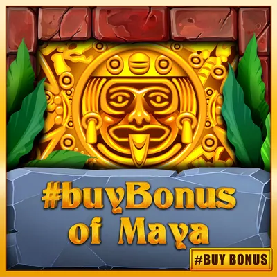 #buyBonus of Maya